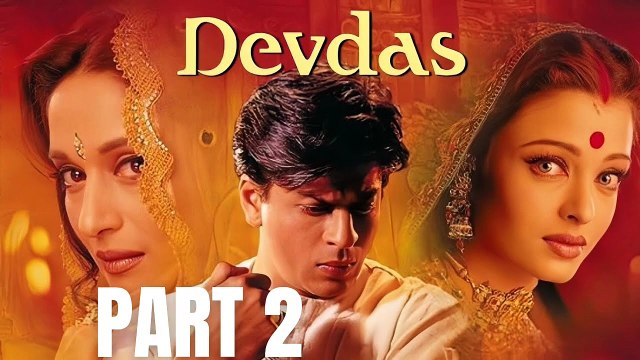 Devdas Full Movie | Part 2 | Shah Rukh Khan, Aishwarya Rai, Madhuri Dixit | Hindi Romantic Drama