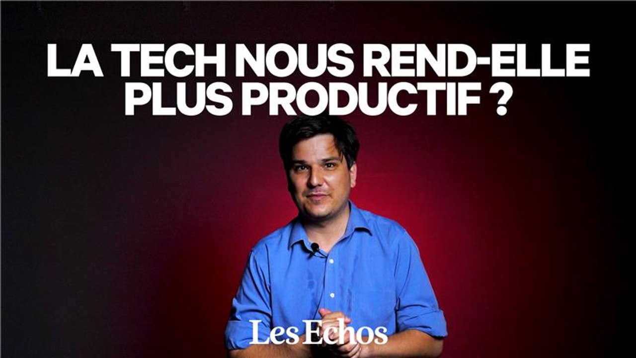 La tech nous rend-elle plus productifs ?
