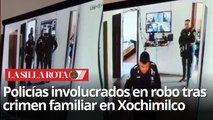 Policías investigan homicidio y roban consolas y dinero en Xochimilco