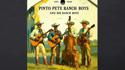 Pinto Pete And His Ranch Boys - First Song - My Little Cow Pony and I