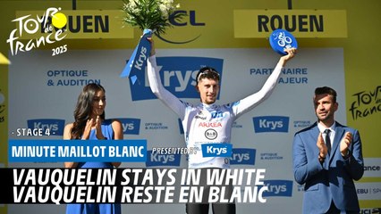 Krys White Jersey Minute - Stage 4 - Tour de France 2025