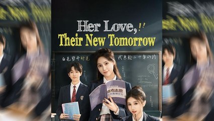 Her Love Their New Tommorow