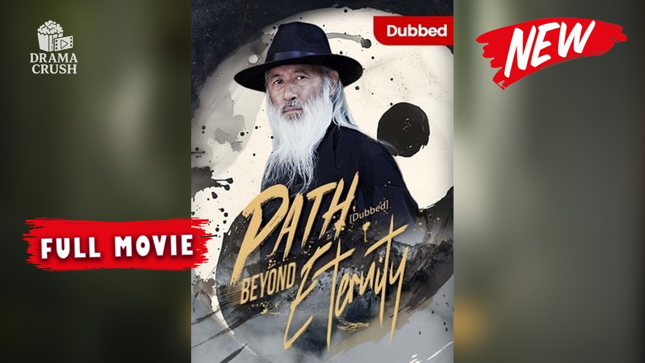 Path Beyond Eternity (DUBBED) | New Drama (2025) | Full Movie on Drama Crush