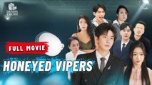 Honeyed Vipers | New Drama (2025) | Full Movie