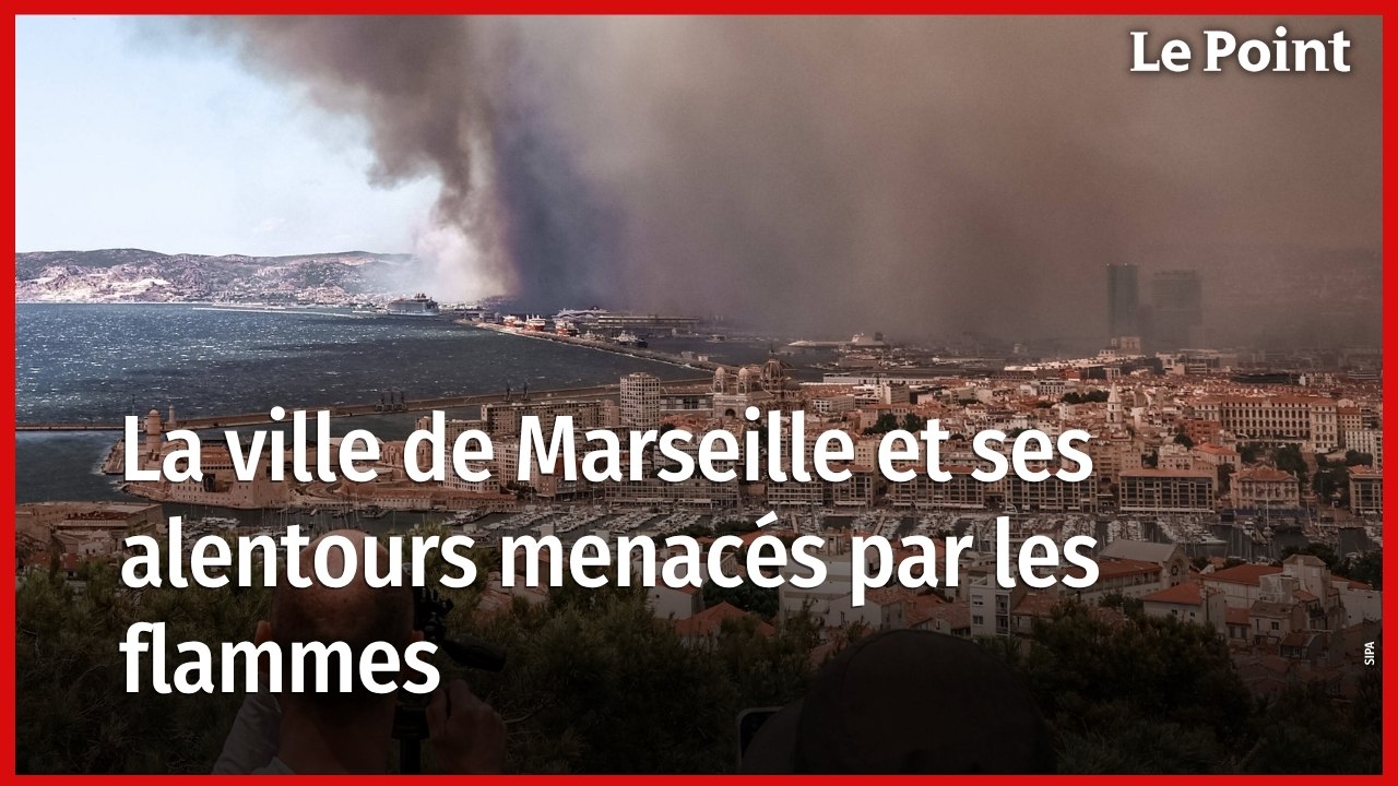 Marseille et ses alentours menacés par les flammes