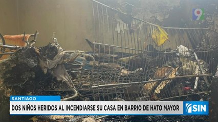 Dos niños graves tras incendio en vivienda de Hato Mayor | Primera Emisión SIN