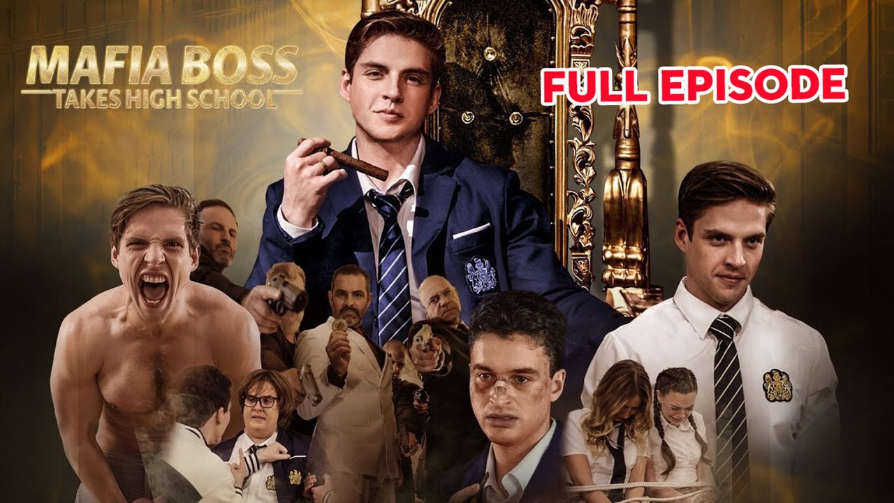 Mafia Boss Takes High School- Full