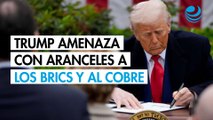 Trump amenaza con aranceles del 10% a los países BRICS y de 50% al cobre