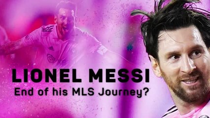 Lionel Messi - End of the MLS journey?