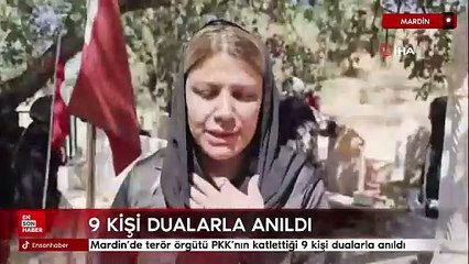 Mardin'de terör örgütü PKK'nın katlettiği 9 kişi dualarla anıldı