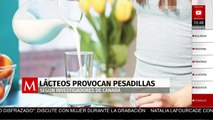 Los lácteos pueden provocar pesadillas: según investigadores de Canadá