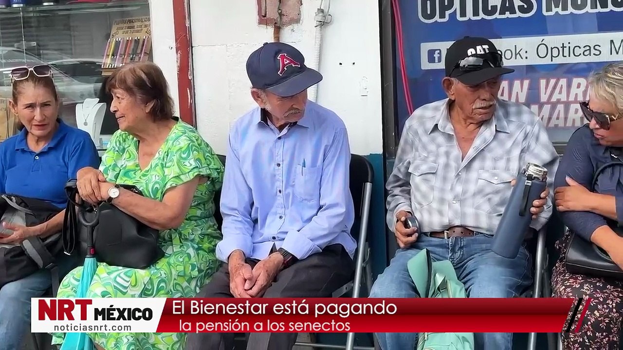 El Bienestar está pagando la pensión a los senectos