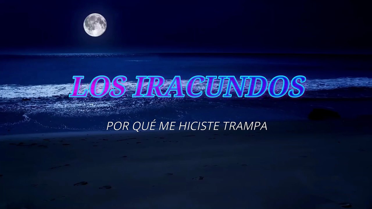 Los Iracundos - Por qué me hiciste trampa (KARAOKE)