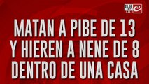 Matan a pibe de 13 años y hieren a otro de 8