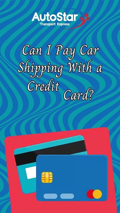 Can I pay for my car transport service with a credit card
