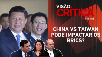 Especialistas analisam problemas diplomáticos entre China e Taiwan | VISÃO CRÍTICA