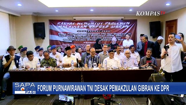 Keras! Isu Pemakzulan Gibran 'Mandek', Forum Purnawirawan TNI Desak DPR | SAPA PAGI