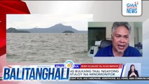 Panayam kay Paulo Reniva, Resident Volcanologist, Taal Volcano Obervatory | Balitanghali