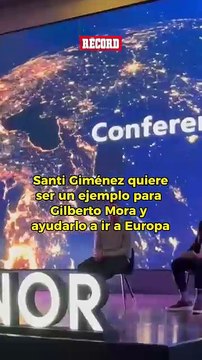 ¡ENCANTADO CON LA JOYA MEXICANA! Santi Giménez elogió a Gilberto Mora