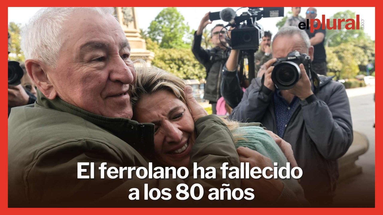 Muere Suso Díaz, padre de Yolanda Díaz e histórico dirigente de Comisiones Obreras