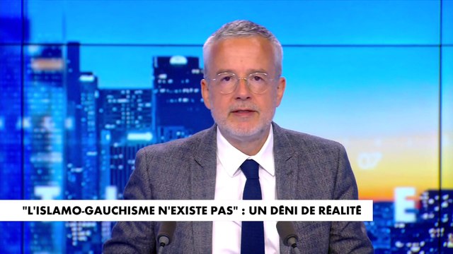 Le billet d'humeur de Romain Desarbres : « L'islamo-gauchisme n'existe pas : un déni de réalité»