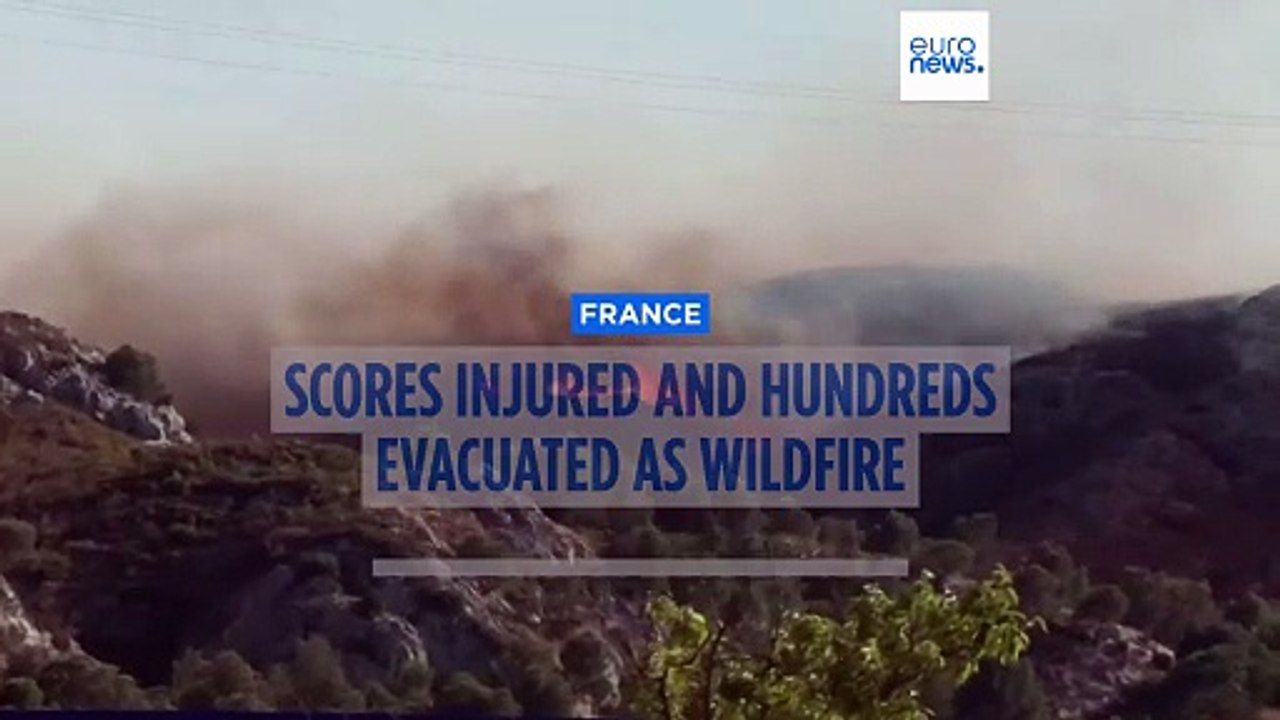 More than 100 injured and hundreds more evacuated as wildfire rages near French city of Marseille