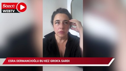 Esra Dermancıoğlu bu kez Grok'a sardı