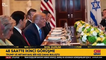 Trump ve Netanyahu'da 48 saatte dikkat çeken ikinci görüşme