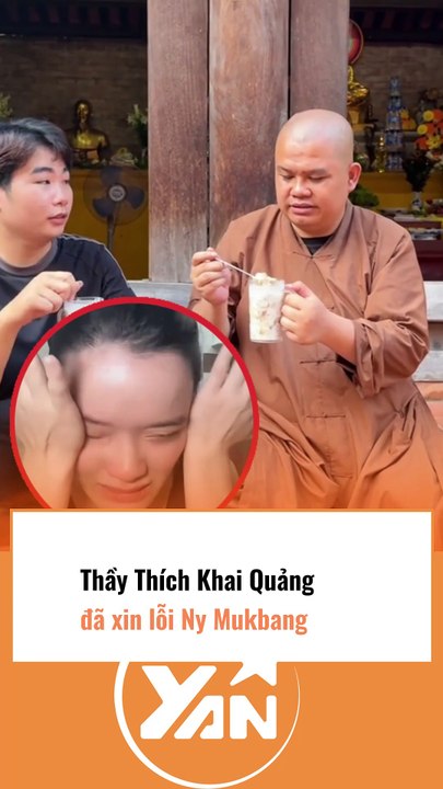 Thầy Thích Khai Quang công khai xin liiox Ny mukbang