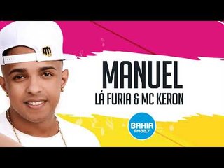 Manuel - La Fúria e MC Keron (Estúdio)