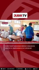 3.330 Paket Makanan Bergizi Dibagikan Gratis di Jampangkulon Sukabumi