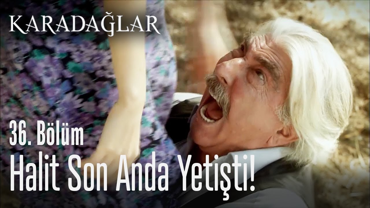 Halit son anda yetişti! - Karadağlar