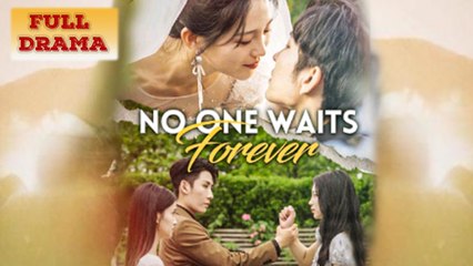 No One Waits Forever Full Episode