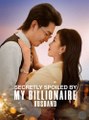 Secretly Spoiled by My Billionaire Husband All Episodes - ReelShort - #abel