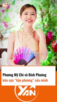 Phương Mỹ Chi và Bích Phương kèn cựa dàn hậu phương