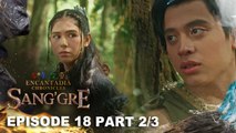 Sang'gre: Adamus, saksi sa kabutihan ni Deia! (Episode 18 - Part 2/3) | Encantadia Chronicles