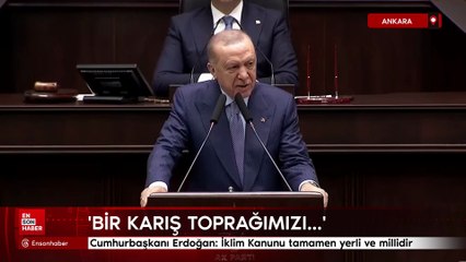 Cumhurbaşkanı Erdoğan: İklim Kanunu tamamen yerli ve millidir