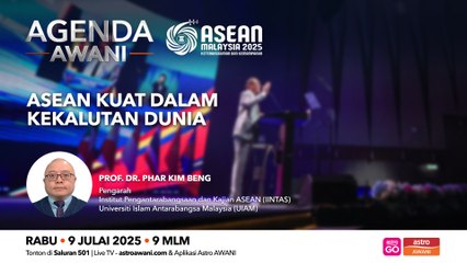 Agenda AWANI: ASEAN kuat dalam kekalutan dunia