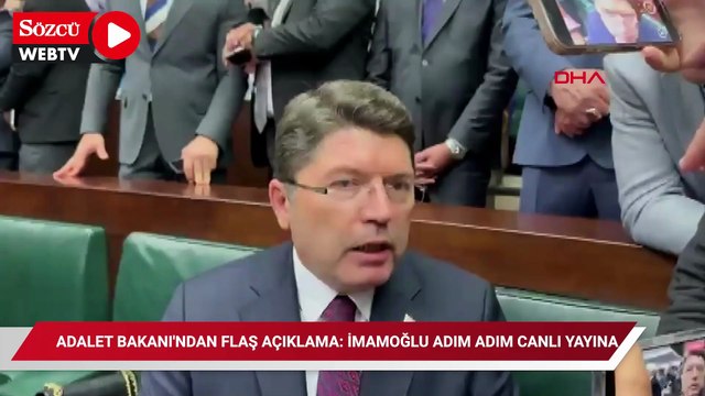 Adalet Bakanı'ndan flaş açıklama: İmamoğlu Adım Adım canlı yayına