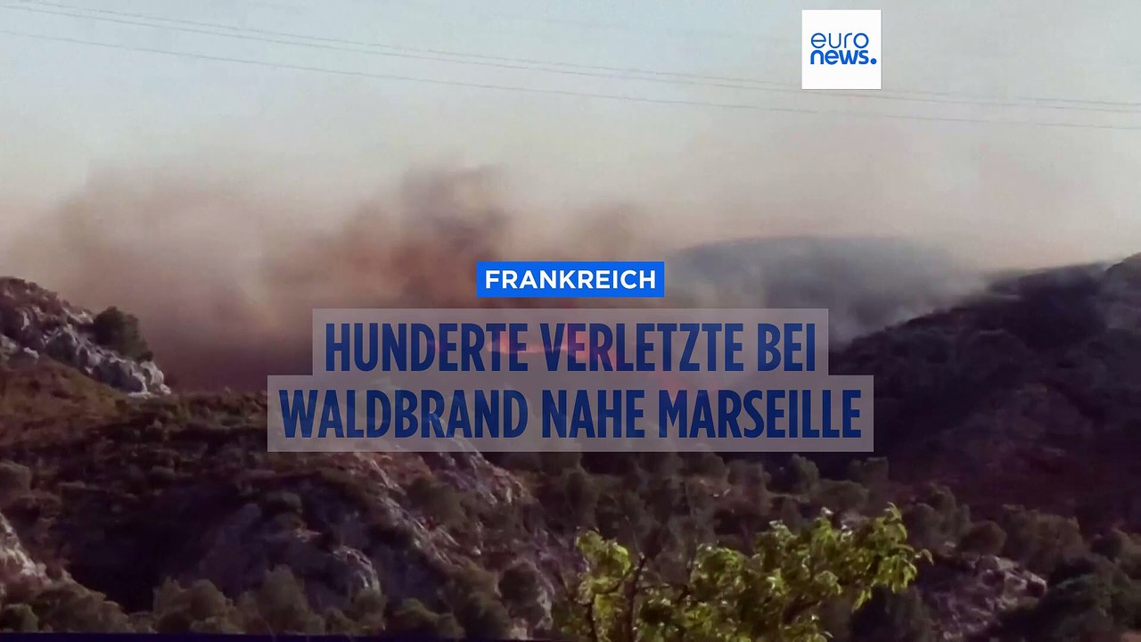Waldbrand bei Marseille noch nicht gelöscht - mehr als hundert Verletzte