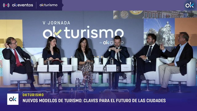 OKTURISMO| Mesa redonda: Nuevos modelos de turismo: claves para el futuro de las ciudades