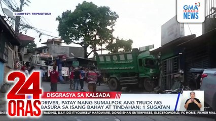Driver, patay nang sumalpok ang truck ng basura sa isang bahay at tindahan; 1 sugatan | 24 Oras