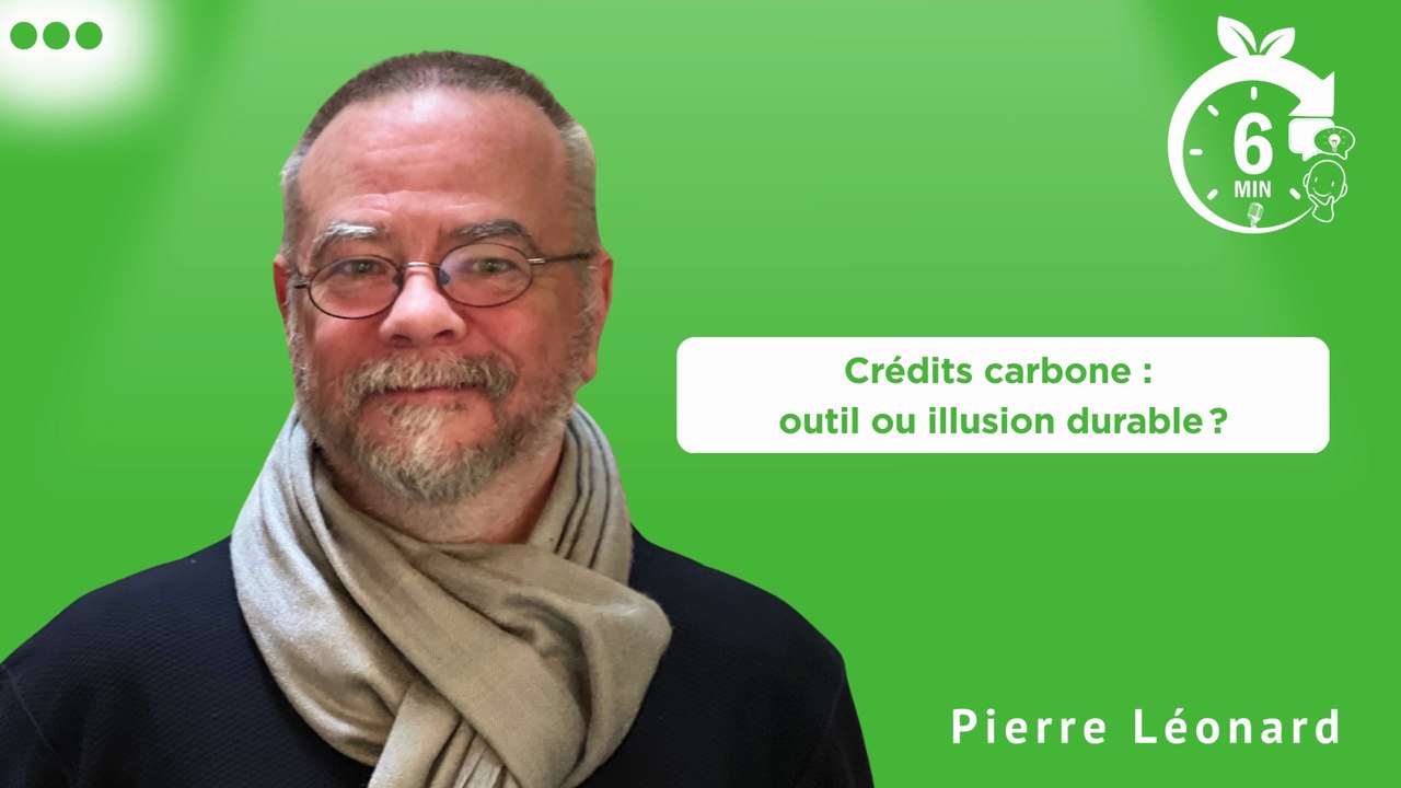 #010 - Rubrique "6 Min. pour comprendre" : Crédits carbone : solution ou écran de fumée ? (FR)