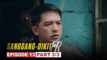 Sanggang-Dikit FR: Ang kasagutang hinahanap ni Tonyo (Episode 13 - Part 3/3)