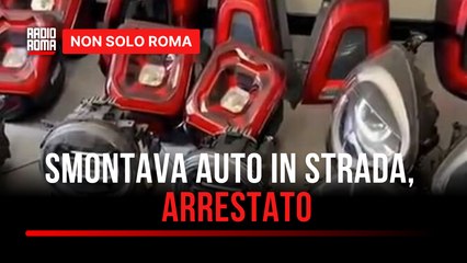 Evade dai domiciliari a Napoli e finisce arrestato a Roma smontava auto in strada con una Fiat 500 a noleggio