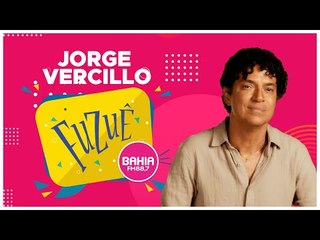 Jorge Vercillo - Fuzuê Bahia FM