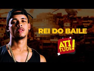 REI DO BAILE  - ATITUDE 2023