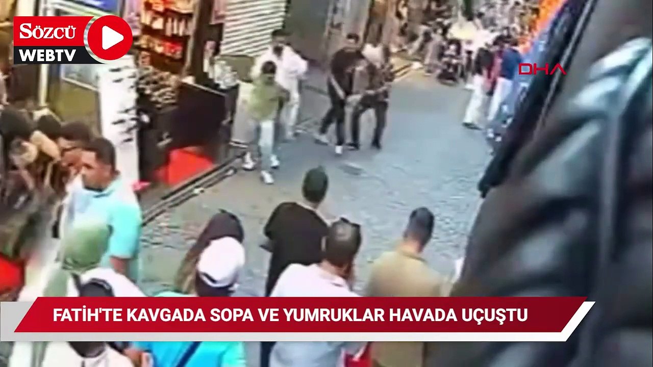 Fatih'te kavgada sopa ve yumruklar havada uçuştu