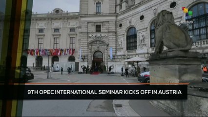 FTS 10:30 09-07: 9th OPEC International Seminar kicks off in Austria