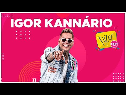 IGOR KANNÁRIO - FUZUÊ BAHIA FM